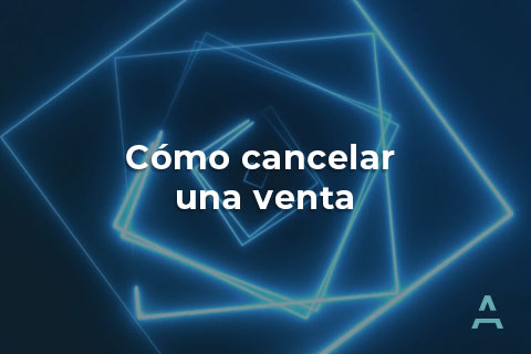 Cómo cancelar una venta